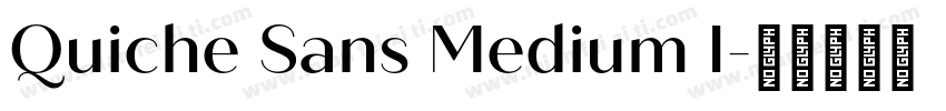 Quiche Sans Medium I字体转换